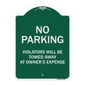 Signmission No Parking Violators Towed Away Owners Expense Heavy-Gauge Alum Sign, 18" L, 24" H, GW-1824-9820 A-DES-GW-1824-9820